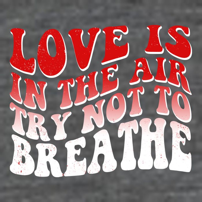 Funny Anti Valentine Love Is In The Air Try Not To Breathe Sustainable Beanie