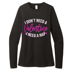 Funny Anti Valentine I Don't Need A Valentine I Need A Nap Womens CVC Long Sleeve Shirt