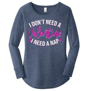 Funny Anti Valentine I Don't Need A Valentine I Need A Nap Women's Perfect Tri Tunic Long Sleeve Shirt