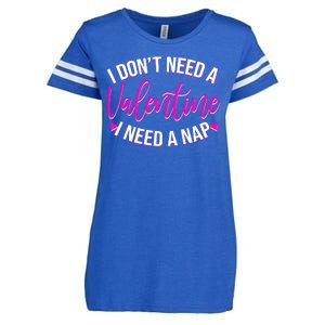 Funny Anti Valentine I Don't Need A Valentine I Need A Nap Enza Ladies Jersey Football T-Shirt