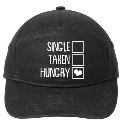 Funny Anti Valentine Single Taken Hungry 7-Panel Snapback Hat