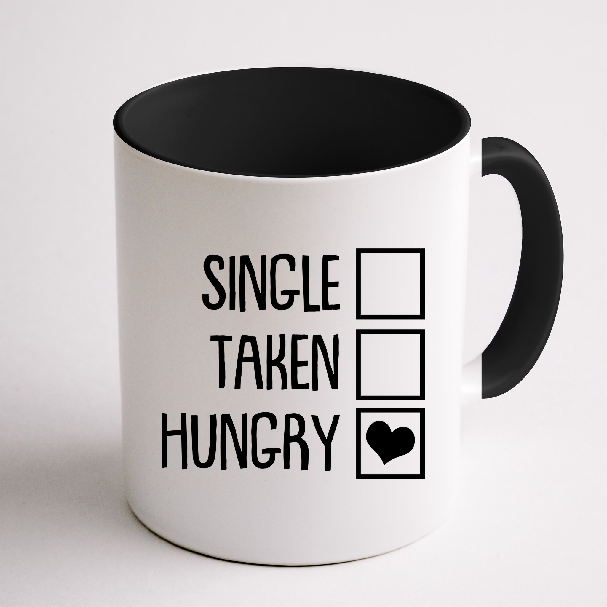 Funny Anti Valentine Single Taken Hungry Mug