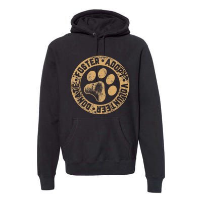 Foster. Adopt. Volunteer. Donate. Animal Rescue Dog Premium Hoodie