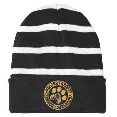 Foster. Adopt. Volunteer. Donate. Animal Rescue Dog Striped Beanie with Solid Band