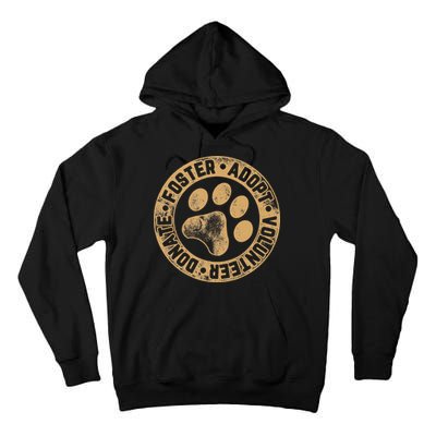 Foster. Adopt. Volunteer. Donate. Animal Rescue Dog Tall Hoodie