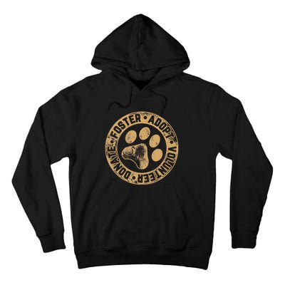 Foster. Adopt. Volunteer. Donate. Animal Rescue Dog Tall Hoodie