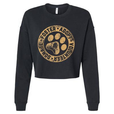 Foster. Adopt. Volunteer. Donate. Animal Rescue Dog Cropped Pullover Crew