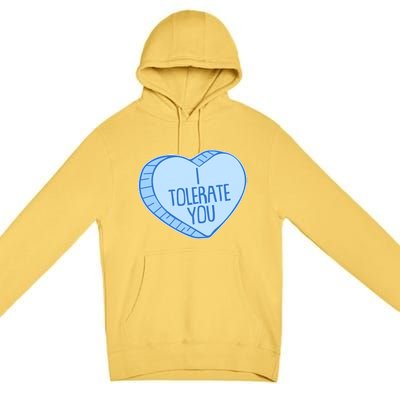 Funny Anti Valentines Day I Tolerate You Candy Heart Premium Pullover Hoodie