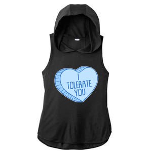 Funny Anti Valentines Day I Tolerate You Candy Heart Ladies PosiCharge Tri-Blend Wicking Draft Hoodie Tank