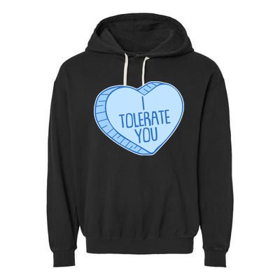 Funny Anti Valentines Day I Tolerate You Candy Heart Garment-Dyed Fleece Hoodie