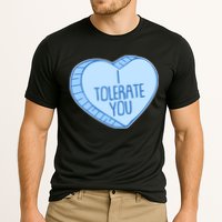 Funny Anti Valentines Day I Tolerate You Candy Heart Performance Shirt