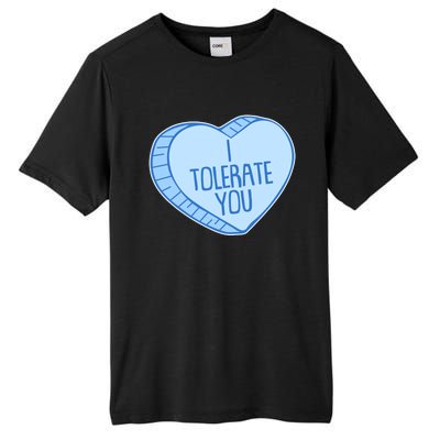 Funny Anti Valentines Day I Tolerate You Candy Heart Tall Fusion ChromaSoft Performance T-Shirt