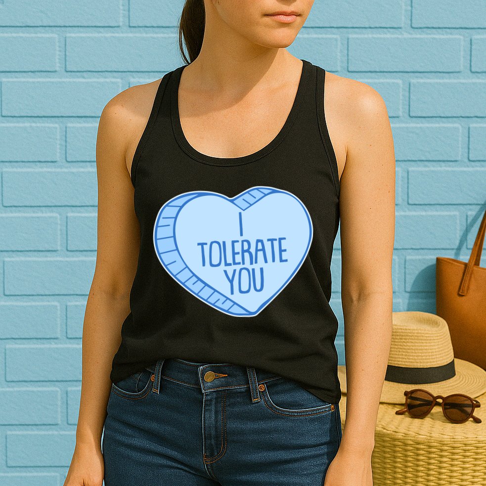 Funny Anti Valentines Day I Tolerate You Candy Heart Womens Tank Top