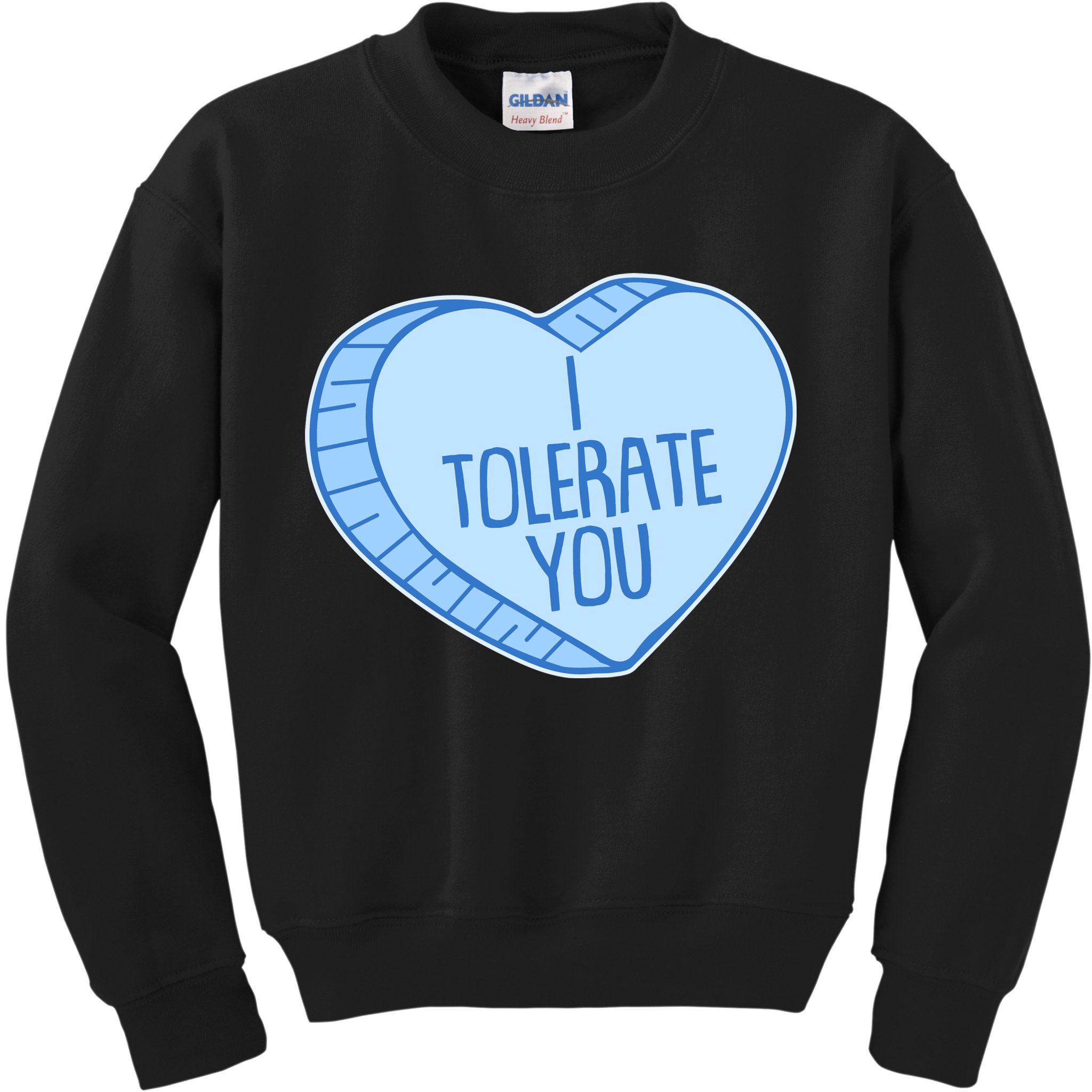 Funny Anti Valentines Day I Tolerate You Candy Heart Kids Sweatshirt