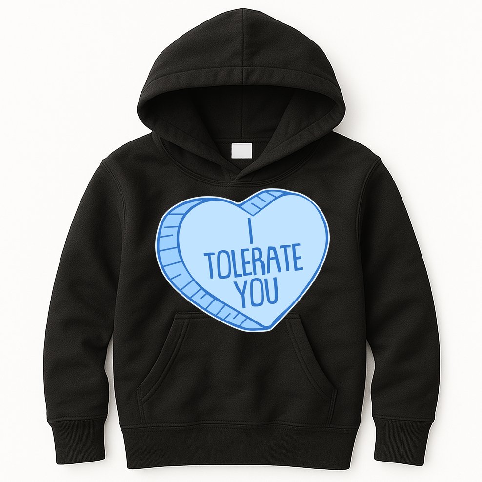 Funny Anti Valentines Day I Tolerate You Candy Heart Kids Hoodie