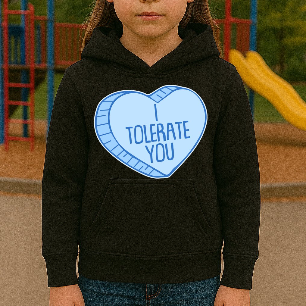 Funny Anti Valentines Day I Tolerate You Candy Heart Kids Hoodie