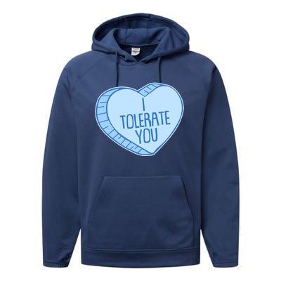 Funny Anti Valentines Day I Tolerate You Candy Heart Performance Fleece Hoodie