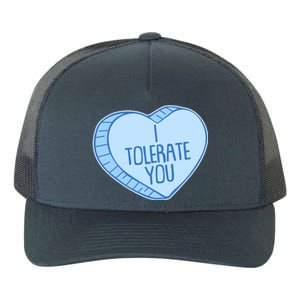 Funny Anti Valentines Day I Tolerate You Candy Heart Yupoong Adult 5-Panel Trucker Hat