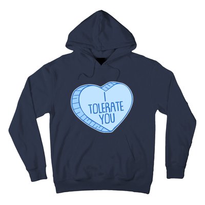 Funny Anti Valentines Day I Tolerate You Candy Heart Hoodie