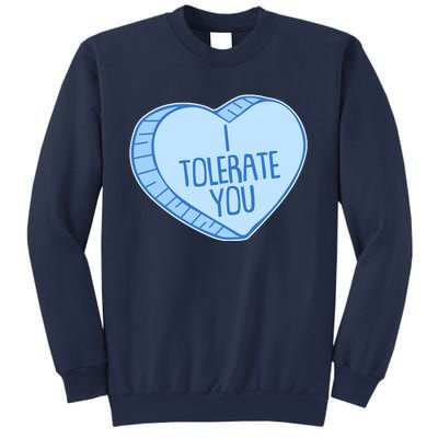 Funny Anti Valentines Day I Tolerate You Candy Heart Sweatshirt