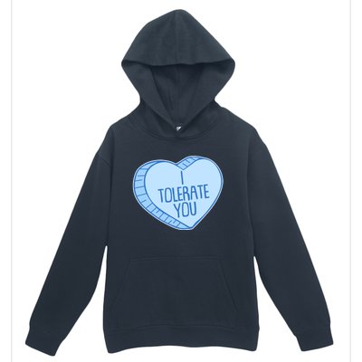 Funny Anti Valentines Day I Tolerate You Candy Heart Urban Pullover Hoodie