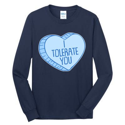 Funny Anti Valentines Day I Tolerate You Candy Heart Tall Long Sleeve T-Shirt