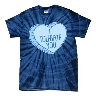 Funny Anti Valentines Day I Tolerate You Candy Heart Tie-Dye T-Shirt