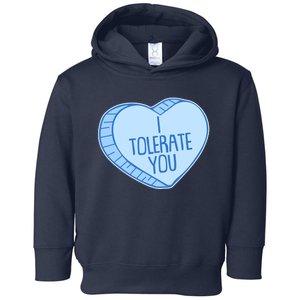 Funny Anti Valentines Day I Tolerate You Candy Heart Toddler Hoodie