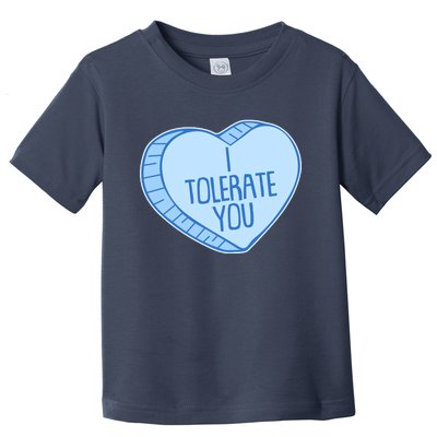 Funny Anti Valentines Day I Tolerate You Candy Heart Toddler T-Shirt