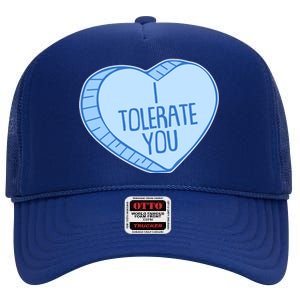 Funny Anti Valentines Day I Tolerate You Candy Heart High Crown Mesh Back Trucker Hat