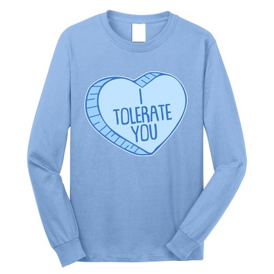 Funny Anti Valentines Day I Tolerate You Candy Heart Long Sleeve Shirt