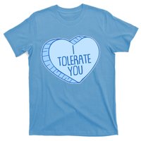 Funny Anti Valentines Day I Tolerate You Candy Heart T-Shirt