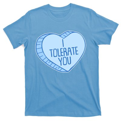 Funny Anti Valentines Day I Tolerate You Candy Heart T-Shirt