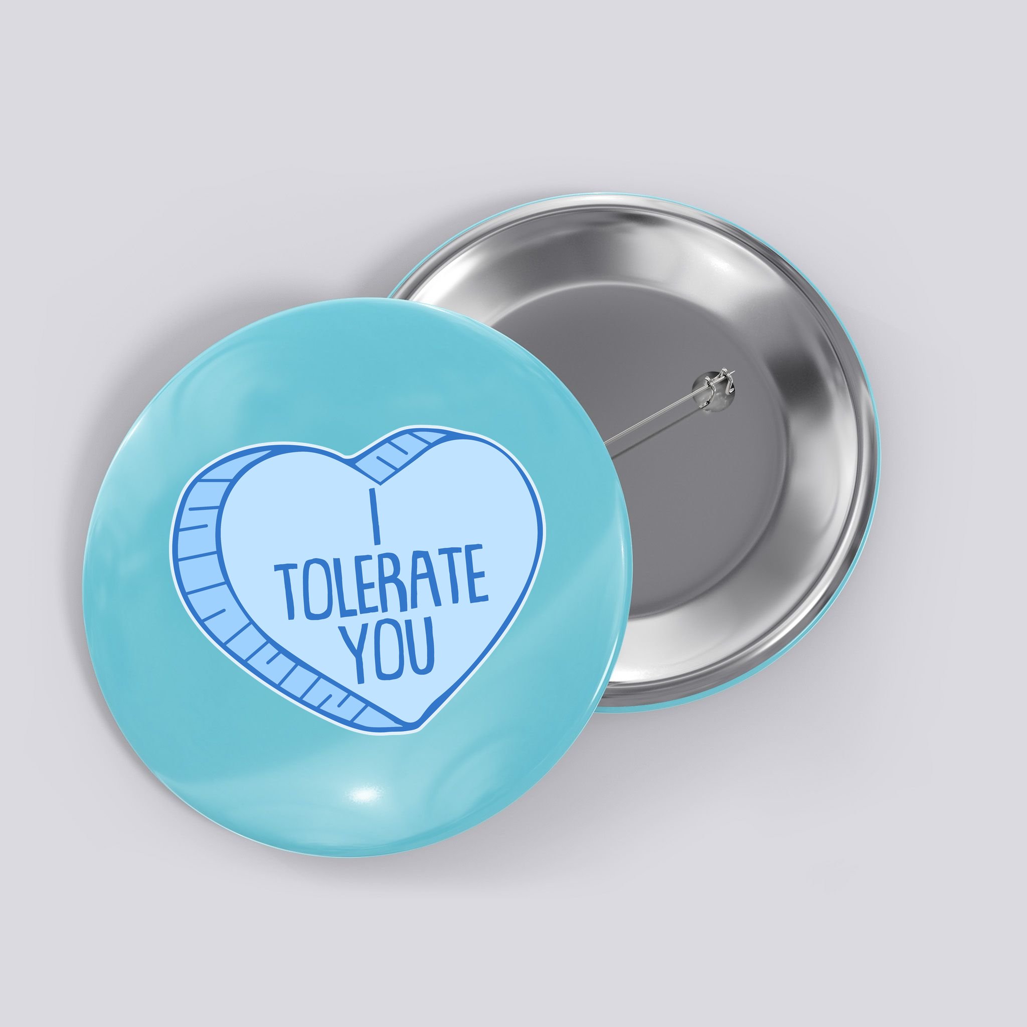 Funny Anti Valentines Day I Tolerate You Candy Heart Button