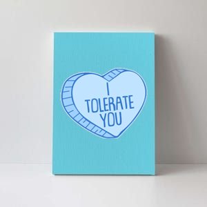 Funny Anti Valentines Day I Tolerate You Candy Heart Canvas