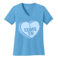 Funny Anti Valentines Day I Tolerate You Candy Heart Women's V-Neck T-Shirt