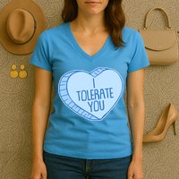 Funny Anti Valentines Day I Tolerate You Candy Heart Women's V-Neck T-Shirt