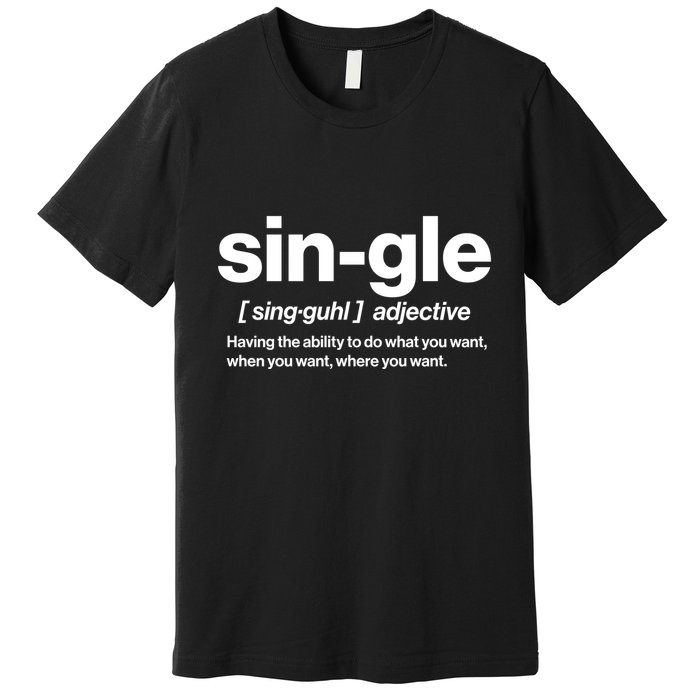 Funny Anti Valentine Single Definition Premium T-Shirt