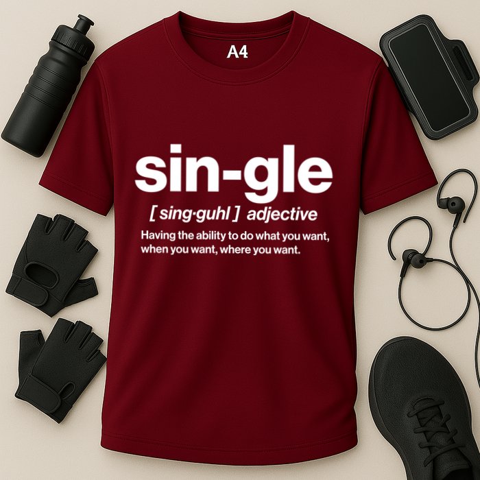 Funny Anti Valentine Single Definition Cooling Performance Crew T-Shirt