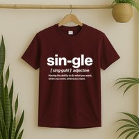 Funny Anti Valentine Single Definition T-Shirt