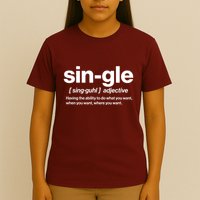 Funny Anti Valentine Single Definition T-Shirt