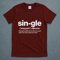 Funny Anti Valentine Single Definition T-Shirt