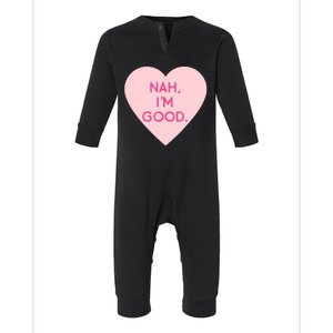 Funny Anti Valentine's Day Nah I'm Good Infant Fleece One Piece