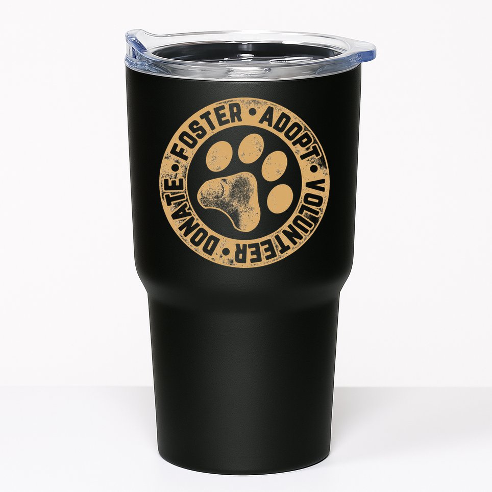 Foster. Adopt. Volunteer. Donate. Animal Rescue Dog Tumbler