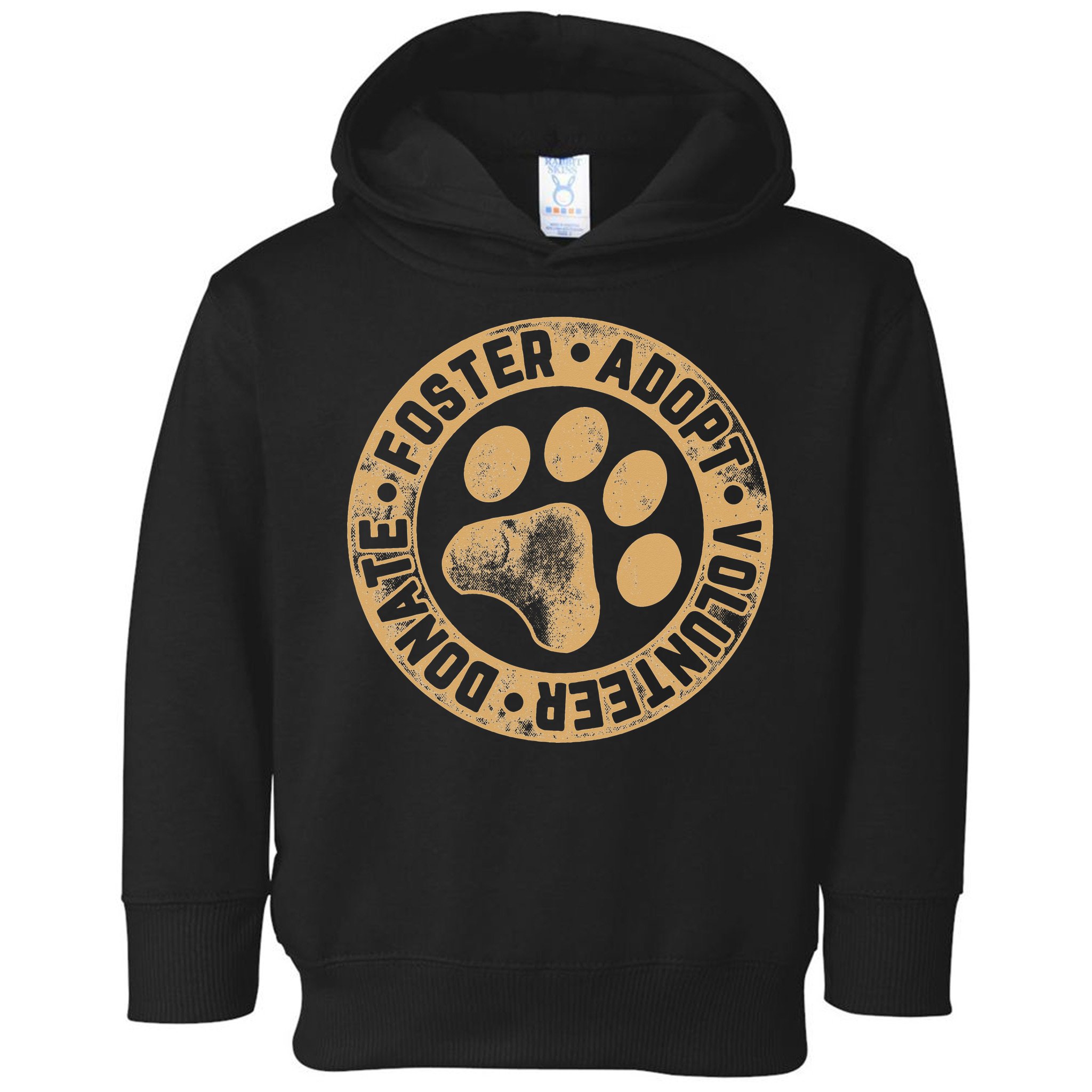 Foster. Adopt. Volunteer. Donate. Animal Rescue Dog Toddler Hoodie