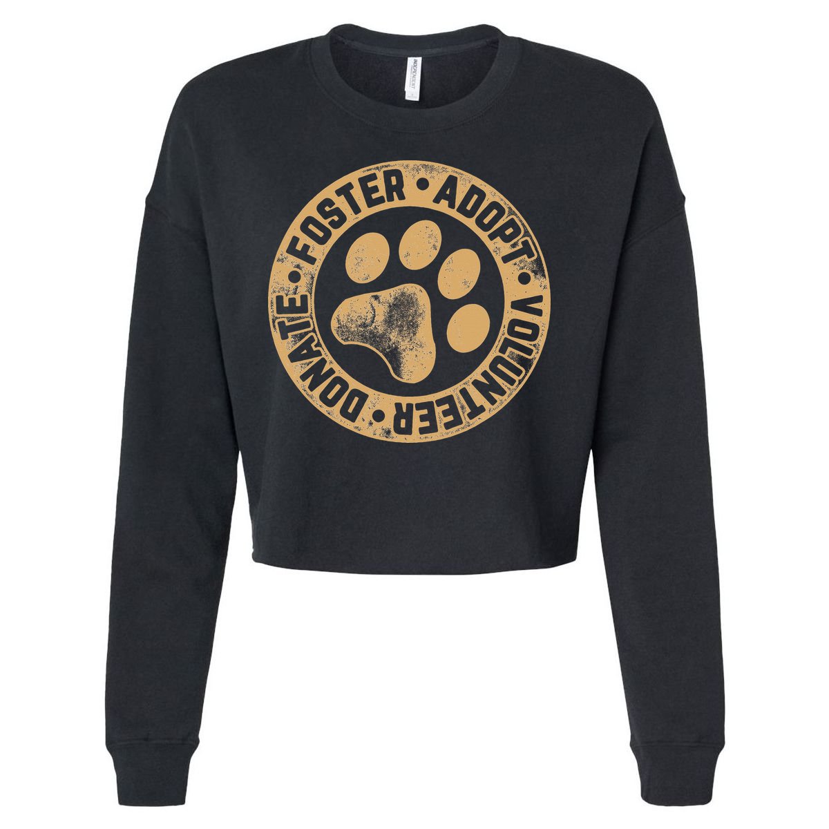 Foster. Adopt. Volunteer. Donate. Animal Rescue Dog Cropped Pullover Crew