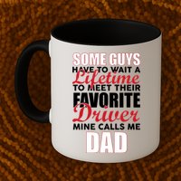 Favorite Driver Calls Me Dad Mug