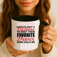 Favorite Driver Calls Me Dad Mug