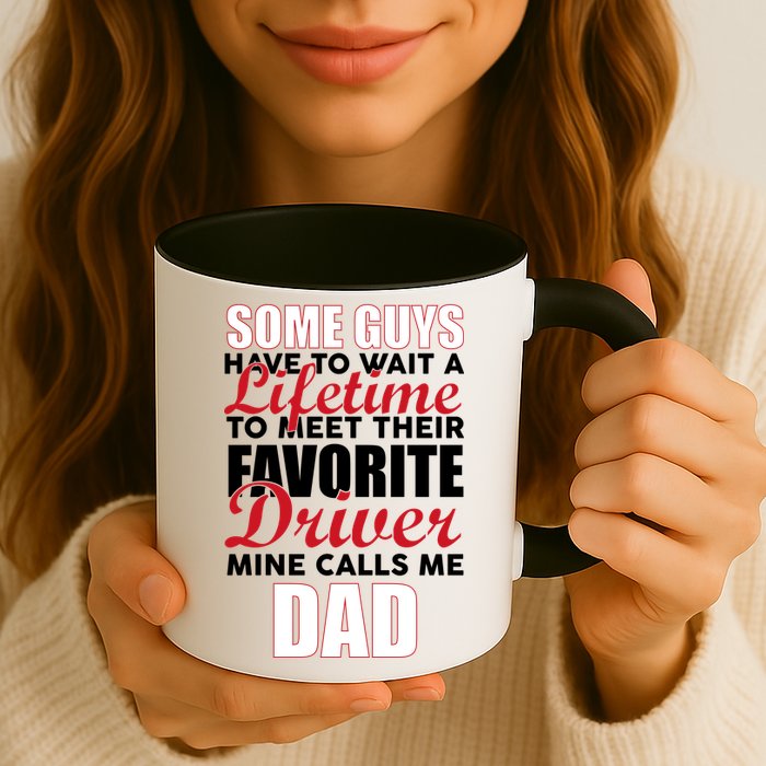 Favorite Driver Calls Me Dad Mug