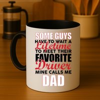 Favorite Driver Calls Me Dad Mug
